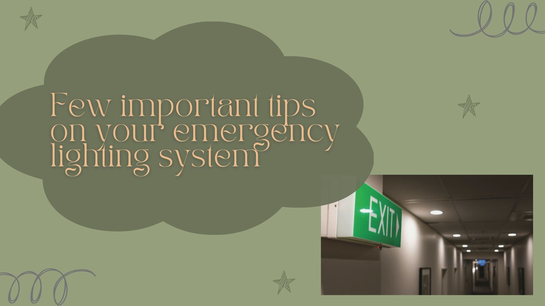 Few important tips on your emergency lighting system