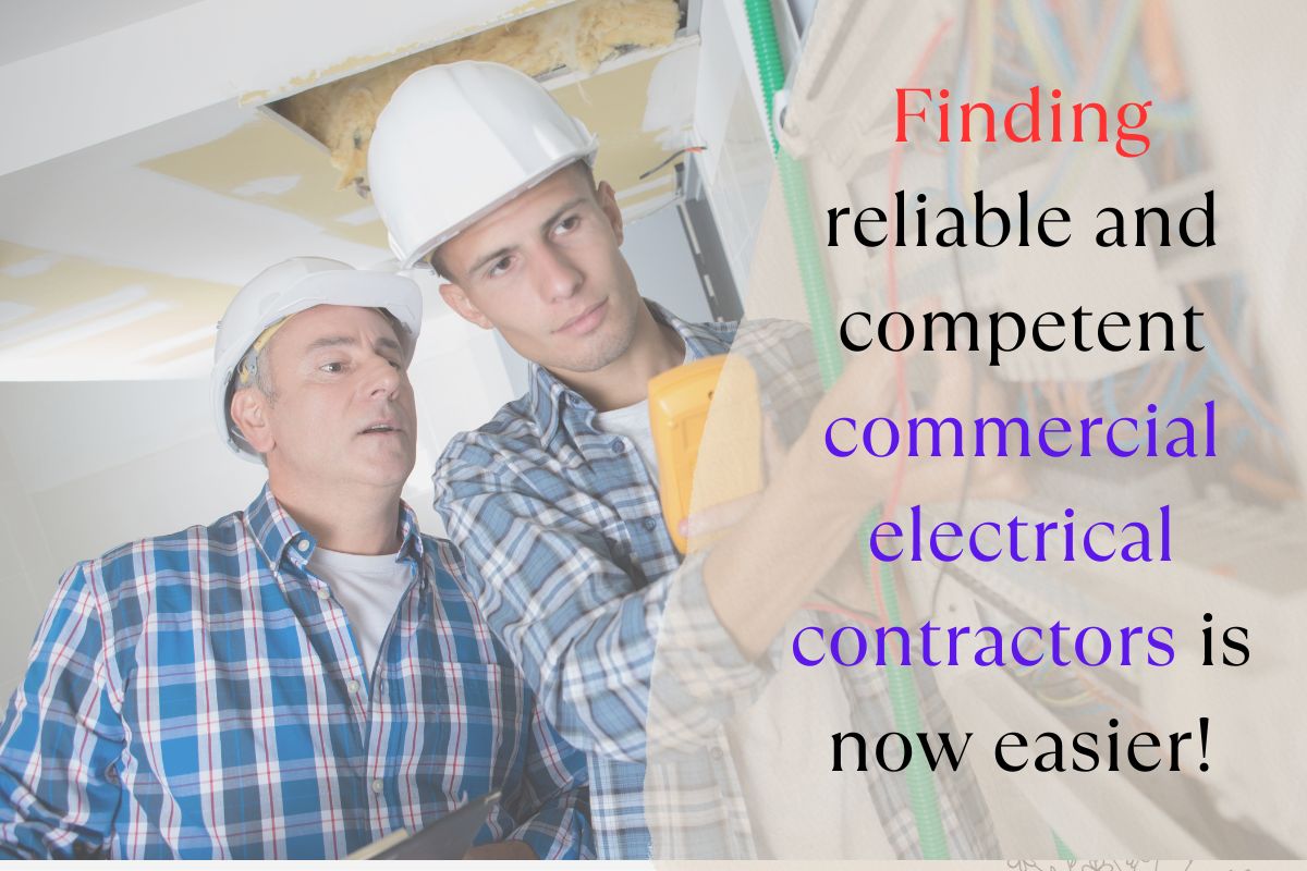 Finding reliable and competent commercial electrical contractors is now easier!